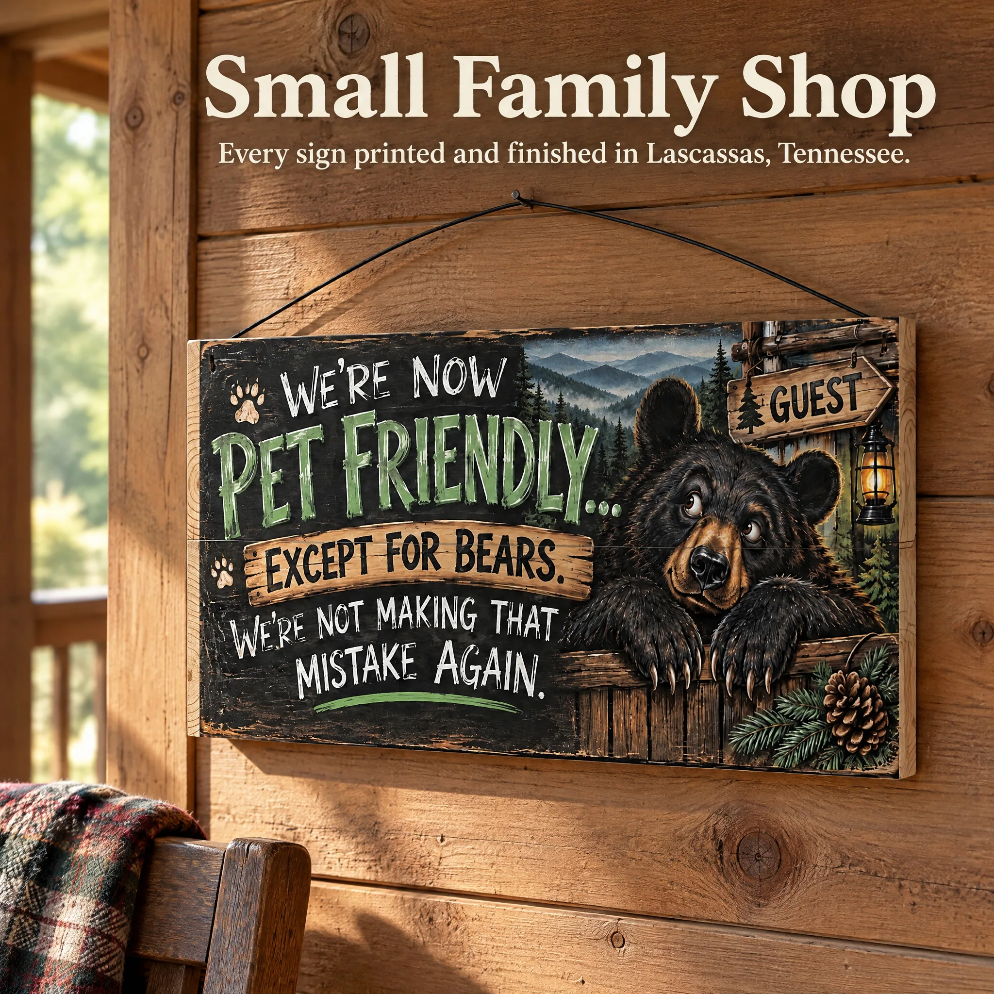 Pet Friendly Except for Bears Sign, Funny Cabin Decor, Handmade (7x14 inches), lifestyle photograph in a real setting for Etsy